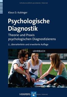 Psychologische Diagnostik: Theorie und Praxis psychologischen Diagnostizierens