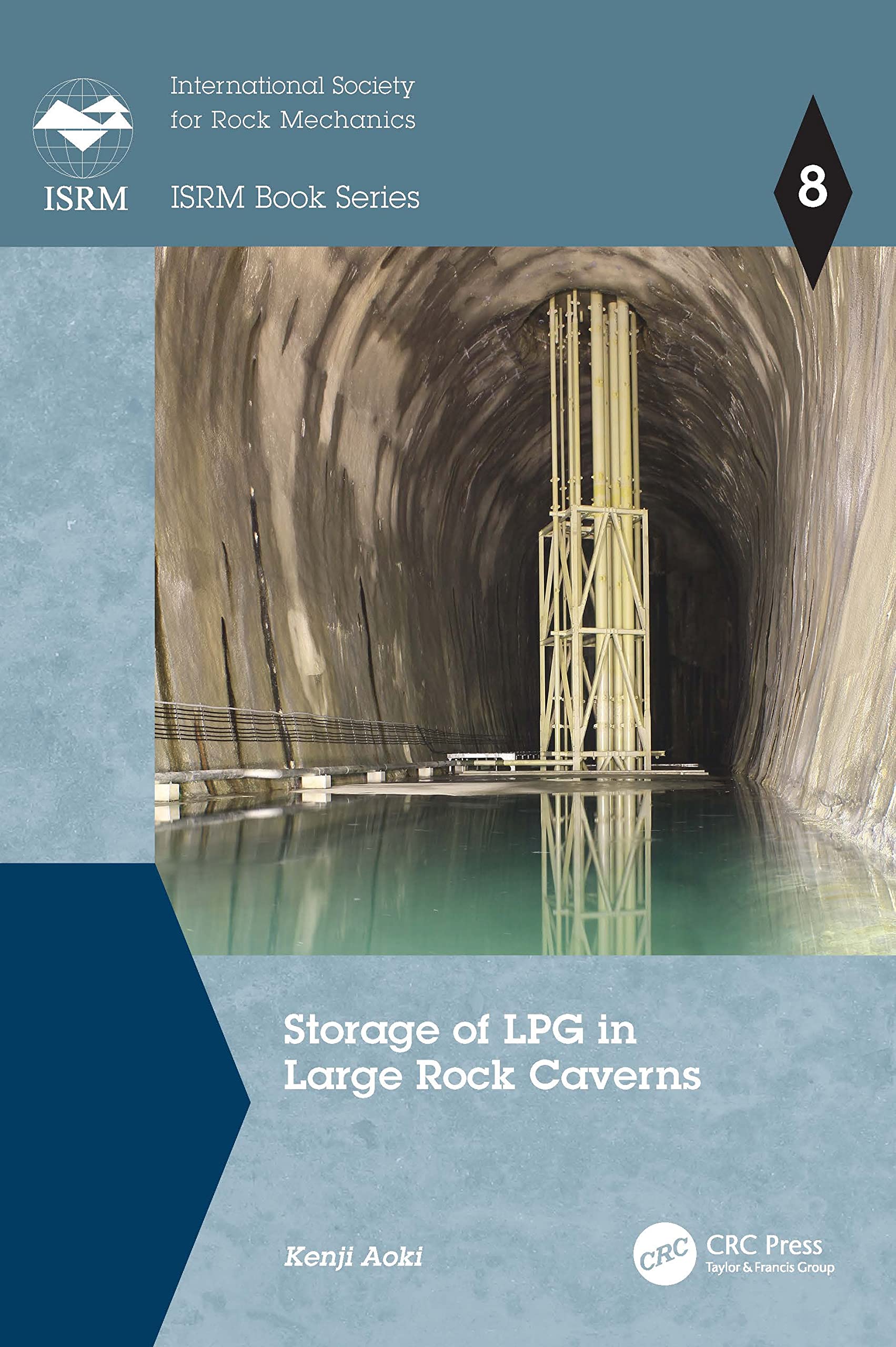 Storage of LPG in Large Rock Caverns (Isrm Book)