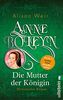 Anne Boleyn: Die Mutter der Königin (Die Tudor-Königinnen, Band 2)