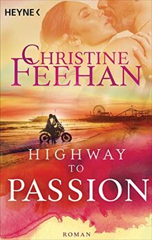 Highway to Passion: Roman (Die Highway-Serie, Band 2)