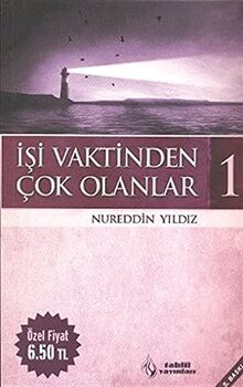 Isi Vaktinden Cok Olanlar - 1