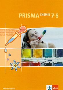 Prisma Chemie - Ausgabe für Niedersachsen: PRISMA Chemie 7/8. Niedersachsen: Für den naturwissenschaftlichen Unterricht in der Sekundarstufe I