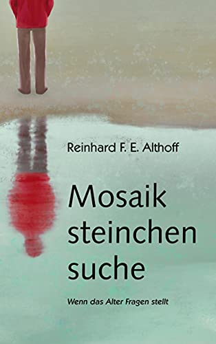 Mosaiksteinchensuche: Wenn das Alter Fragen stellt