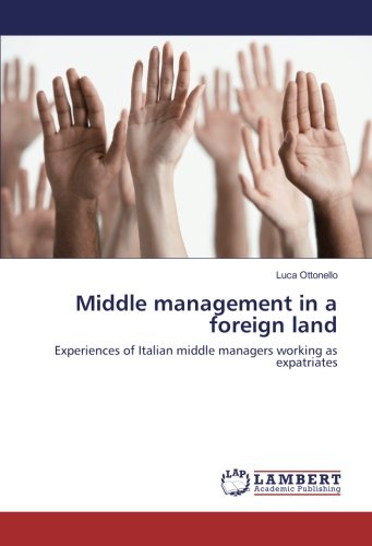 Middle management in a foreign land: Experiences of Italian middle managers working as expatriates