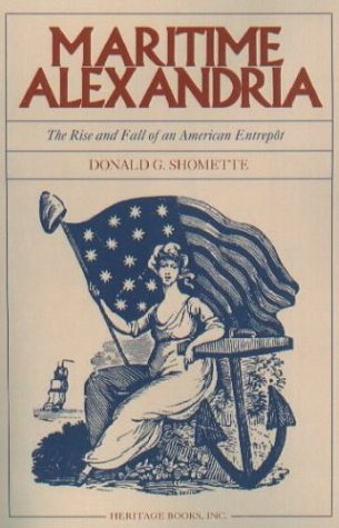Maritime Alexandria: The Rise and Fall of an American Entrep¿t
