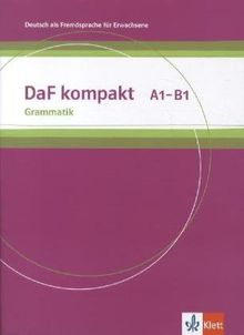 DaF kompakt. Grammatik A1-B1: Deutsch als Fremdsprache für Erwachsene