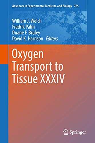 Oxygen Transport to Tissue XXXIV (Advances in Experimental Medicine and Biology, Band 34)
