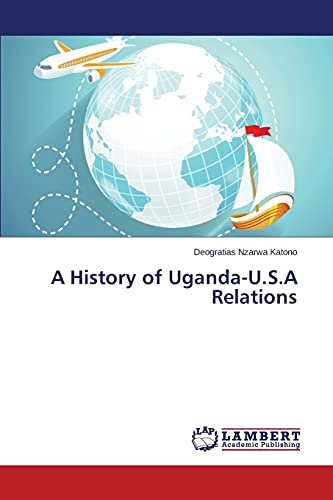 A History of Uganda-U.S.A Relations