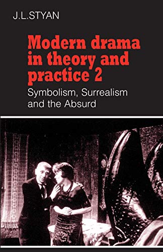 Modern Drama in Theory and Practice (Modern Drama in Theory & Practice)