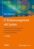 IT-Risikomanagement mit System: Praxisorientiertes Management von Informationssicherheits-, IT- und Cyber-Risiken (Edition <kes>)