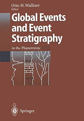 Global Events and Event Stratigraphy in the Phanerozoic: Results of the International Interdisciplinary Cooperation in the IGCP-Project 216 Global Biological Events in Earth History