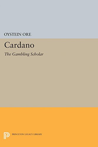 Cardano: The Gambling Scholar (Princeton Legacy Library)