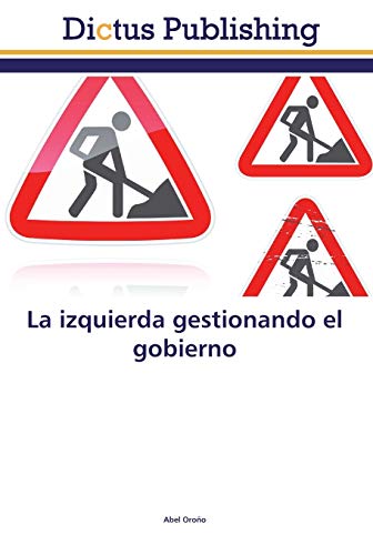 La izquierda gestionando el gobierno