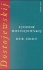 Der Idiot: Roman