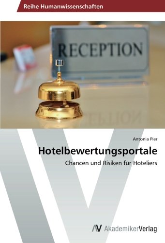 Hotelbewertungsportale: Chancen und Risiken für Hoteliers