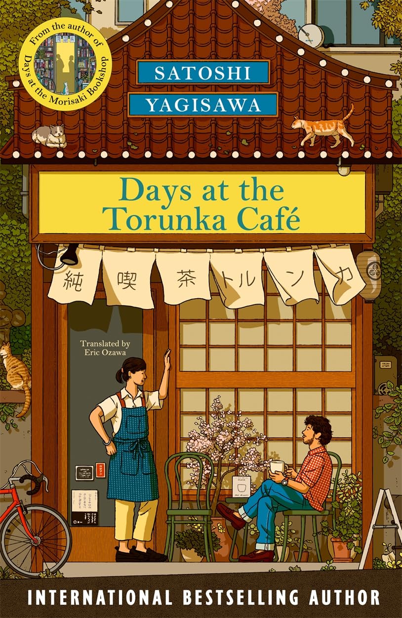 Days at the Torunka Café: A new cosy series from the bestselling author of Days at the Morisaki Bookshop (The Torunka Café series)