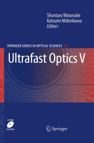 Ultrafast Optics V (Springer Series in Optical Sciences, Band 132)