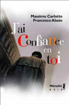 J'ai confiance en toi