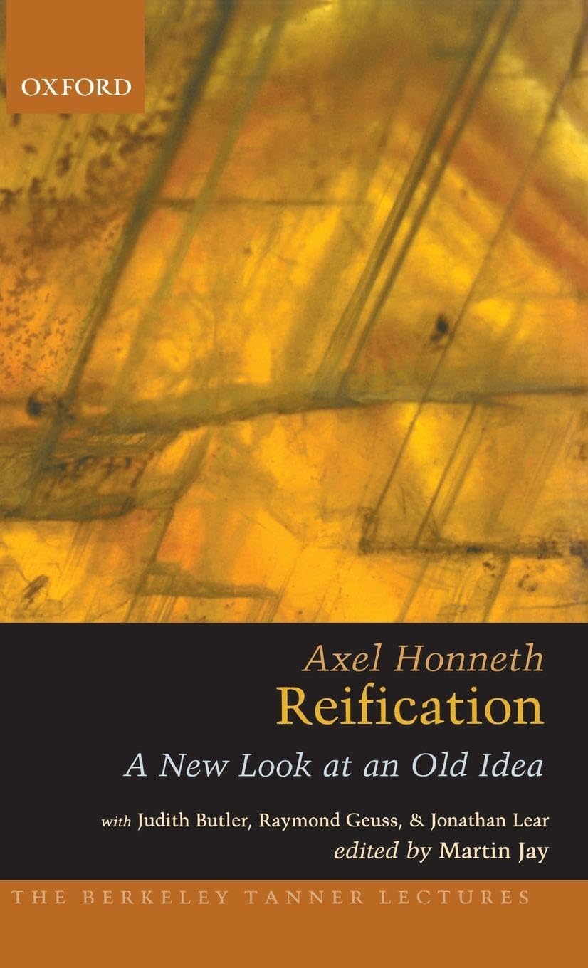 Reification: A New Look at an Old Idea (The Berkeley Tanner Lectures)
