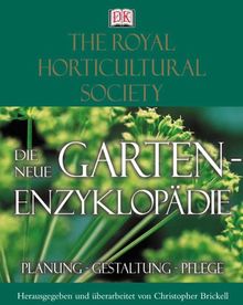 Die neue Garten-Enzyklopädie. Planung - Gestaltung - Pflege