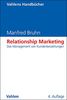 Relationship Marketing: Das Management von Kundenbeziehungen