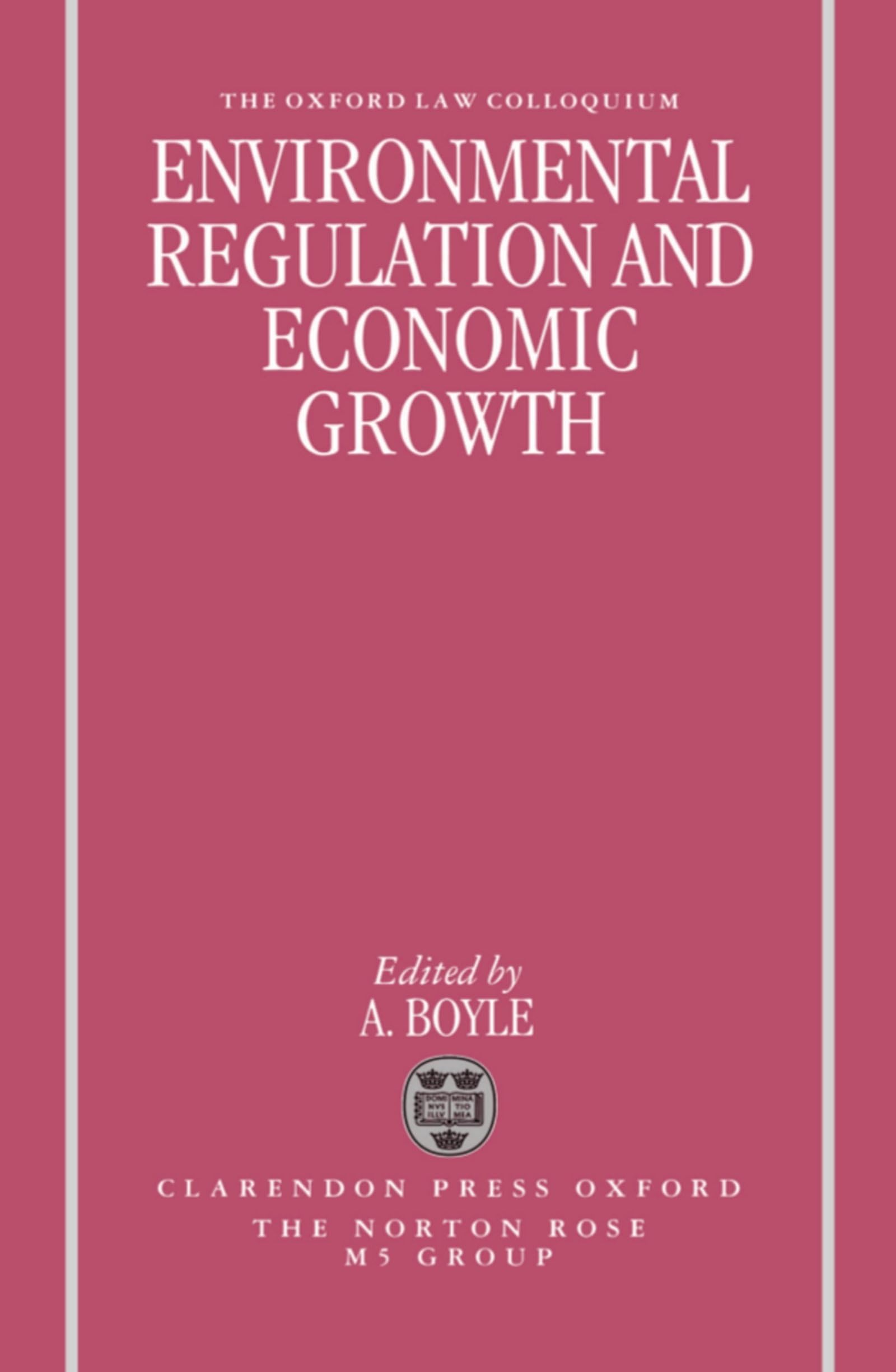Environmental Regulation and Economic Growth (Oxford Law Colloquium)