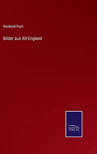 Bilder aus Alt-England