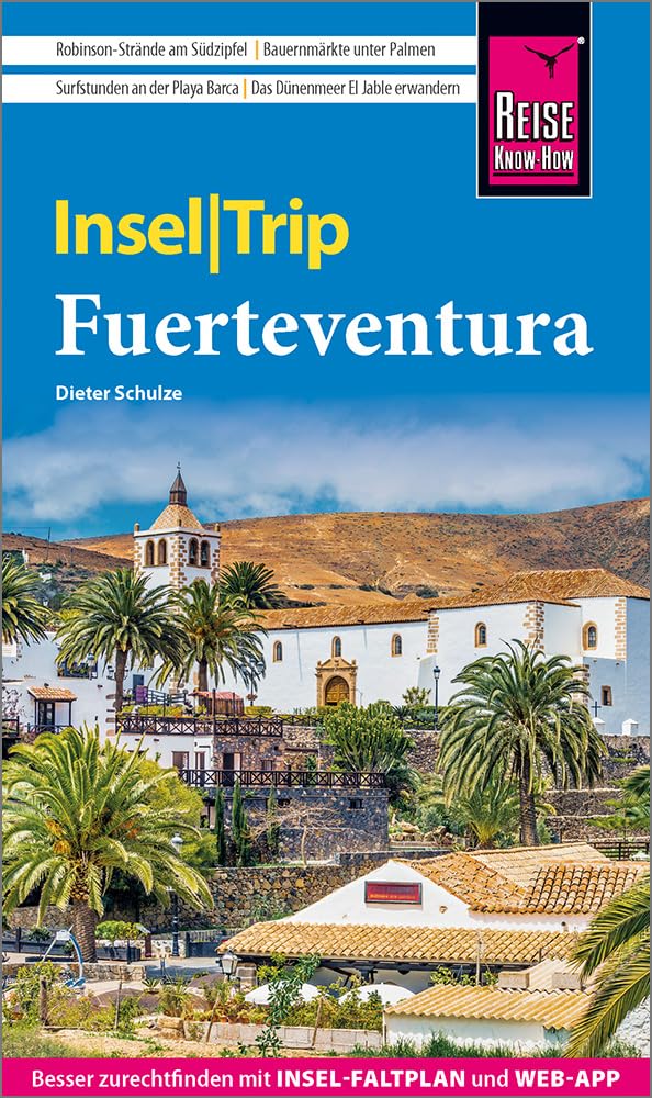 Reise Know-How InselTrip Fuerteventura: Reiseführer Fuerteventura mit Insel-Faltplan und kostenloser Web-App