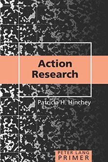 Action Research Primer (Peter Lang Primer)