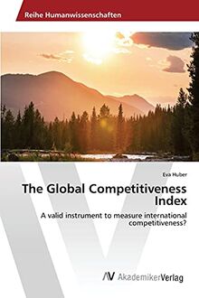 The Global Competitiveness Index: A valid instrument to measure international competitiveness?