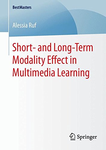 Short- and Long-Term Modality Effect in Multimedia Learning (BestMasters)