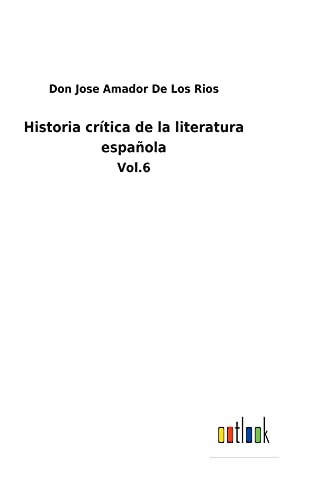 Historia crítica de la literatura española: Vol.6