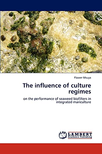 The influence of culture regimes: on the performance of seaweed biofilters in integrated mariculture