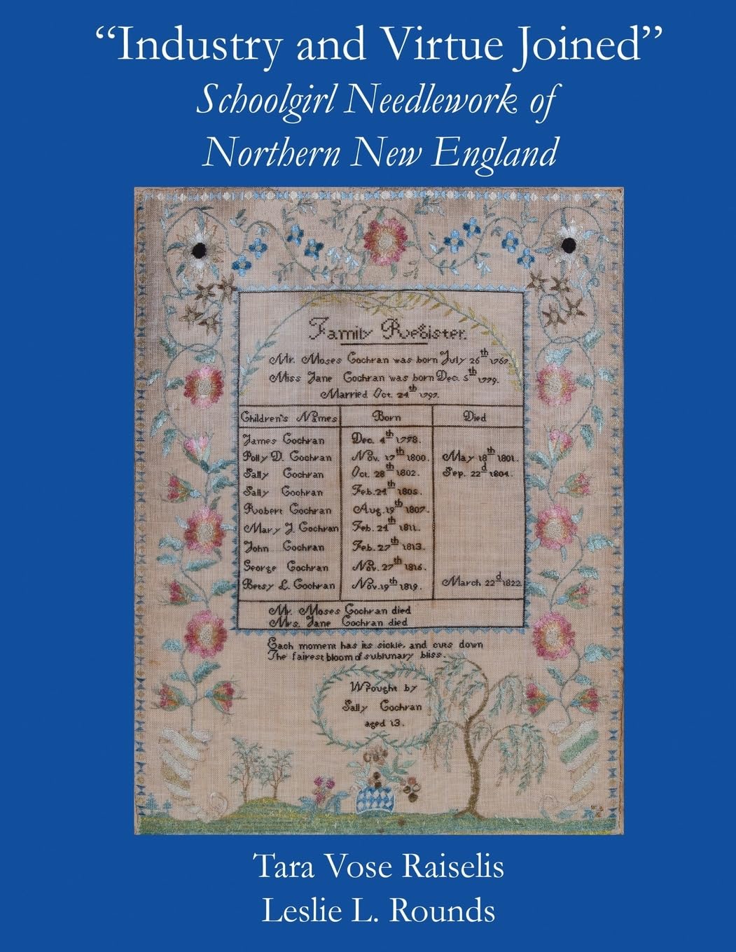 Industry and Virtue Joined Schoolgirl Needlework of Northern New England