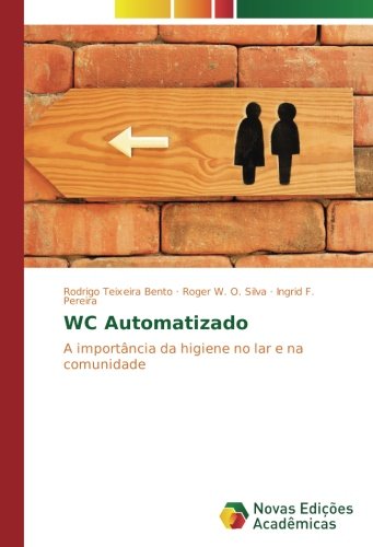 WC Automatizado: A importância da higiene no lar e na comunidade
