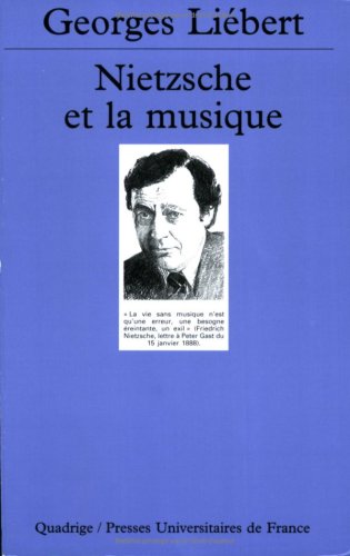 Nietzsche Et La Musique (quadrige)
