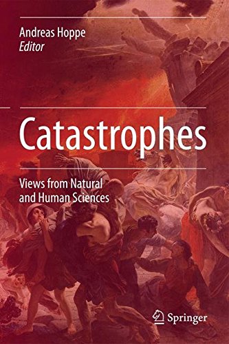 Catastrophes: Views from Natural and Human Sciences
