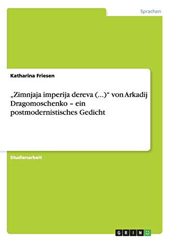 Zimnjaja imperija dereva (...) von Arkadij Dragomoschenko - ein postmodernistisches Gedicht