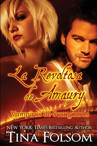 La Revoltosa de Amaury (Vampiros de Scanguards, Band 2)