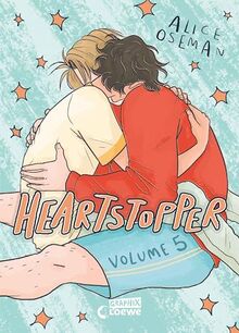 Heartstopper Volume 5 (deutsche Hardcover-Ausgabe): Die lang ersehnte Fortsetzung der berührenden Liebesgeschichte von Nick und Charlie - Die Comic-Buch-Vorlage zur Netflix-Serie