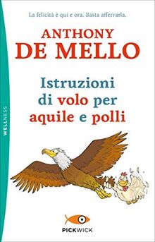 De Mello Anthony - Istruzioni di volo per aquile e polli von De Mello, Anthony | Buch | Zustand gut