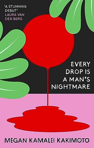 Kakimoto, Megan Kamalei Every Drop Is A Man's Nightmare