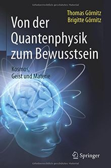 Von der Quantenphysik zum Bewusstsein: Kosmos, Geist und Materie