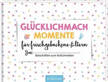 Glücklichmachmomente für frischgebackene Eltern