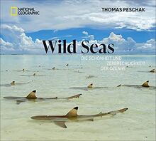 Bildband: Wild Seas. Die Schönheit und Zerbrechlichkeit der Ozeane. Gewinner des “Wildlife Photographer of the Year” und des “World Press Photo Award”