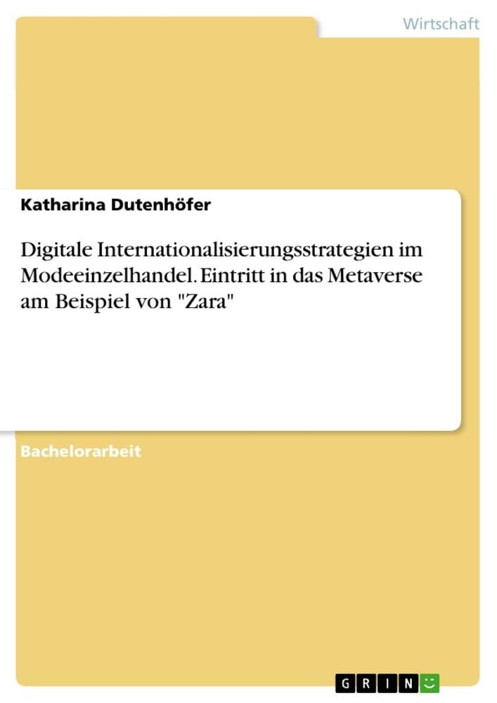 Digitale Internationalisierungsstrategien im Modeeinzelhandel. Eintritt in das Metaverse am Beispiel von Zara