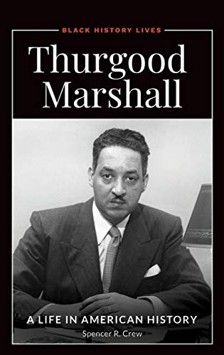 Thurgood Marshall: A Life in American History (Black History Lives)