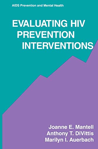 Evaluating Hiv Prevention Interventions (Aids Prevention and Mental Health)
