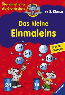 Übungshefte für die Grundschule: Das kleine Einmaleins (ab 2. Klasse)