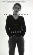 Wasted: A Memoir of Anorexia and Bulimia
